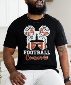 Football Cousin Of A Player Messy Bun Shirt