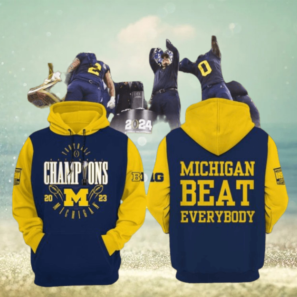 Football National Champions Michigan Beat Everybody 2023 Blue Yellow Design 3D Hoodie Football National Champions Michigan Beat Everybody 2023 Blue Yellow Design 3D Hoodie