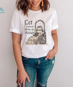 Frog let torment write the melody shirt