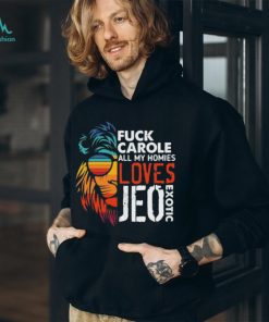 Fuck carole love joe exotic 2024 shirt