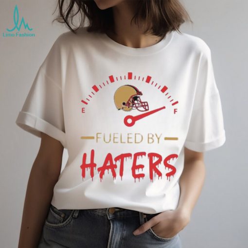 Fueled By Haters 49ers Helmet Shirt