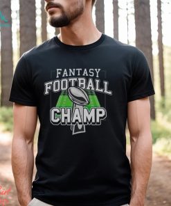 Funny Fantasy Football Champ Tee Fantasy Football Winner T Shirt