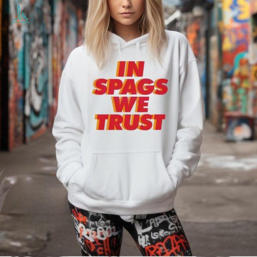 Funny In Spags We Trust Kansas City Football shirt