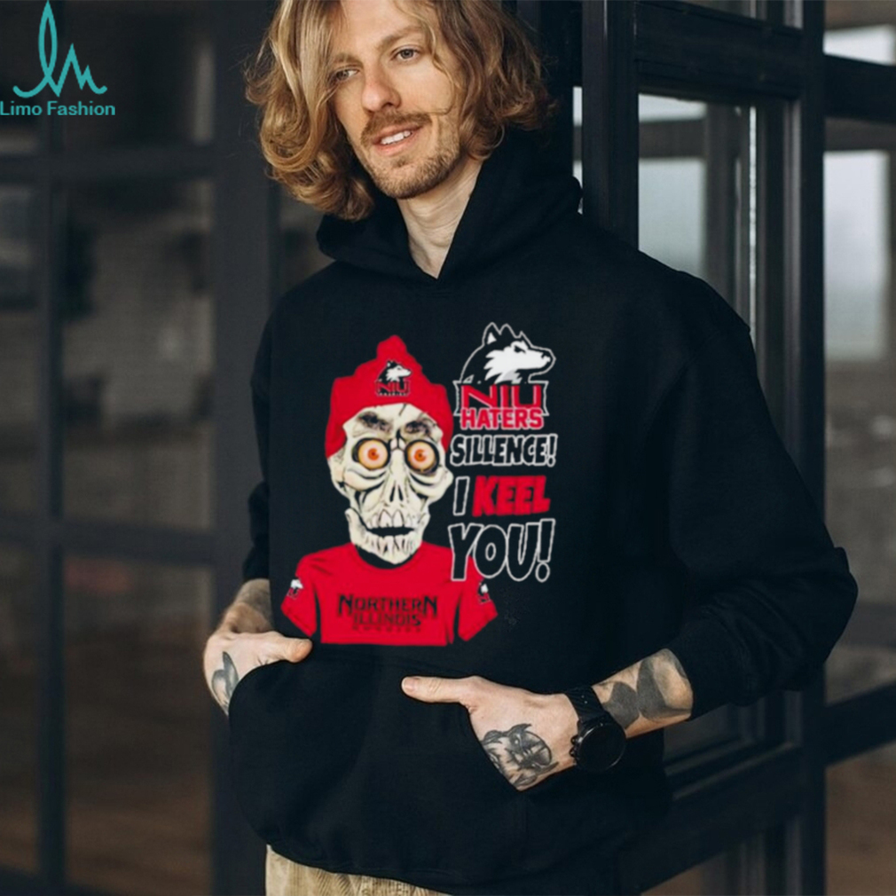 Funny Jeff Dunham northern illinois huskies haters silence I keel you shirt Funny Jeff Dunham northern illinois huskies haters silence I keel you shirt