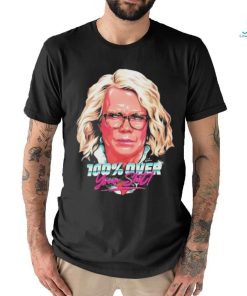 Funny Official 100% Over Your Portrait shirt
