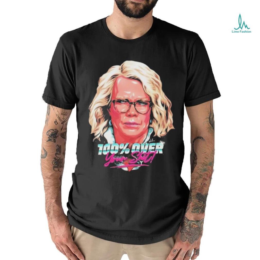 Funny Official 100% Over Your Portrait shirt Funny Official 100% Over Your Portrait shirt