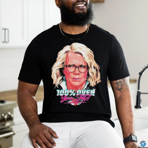 Funny Official 100% Over Your Portrait shirt
