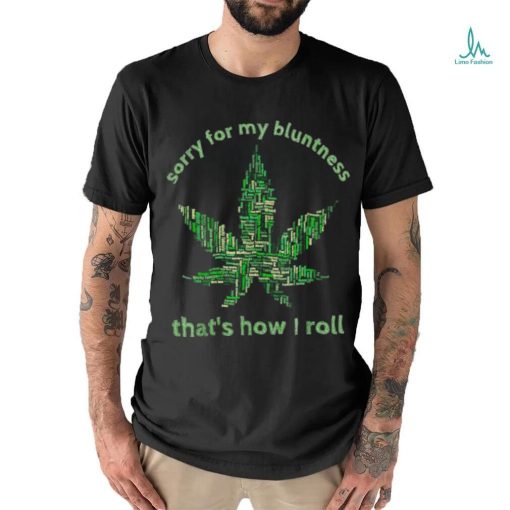 Funny Weed T shirt 420 Pot Smoker Humor Gift Tshirt