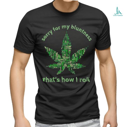 Funny Weed T shirt 420 Pot Smoker Humor Gift Tshirt