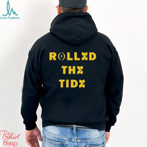 Funny rolled The Tide Michigan Beats Alabama Football Shirt