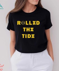 Funny rolled The Tide Michigan Beats Alabama Football Shirt