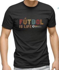 Futbol Is Life Football Lover Soccer Funny Vintage Shirt