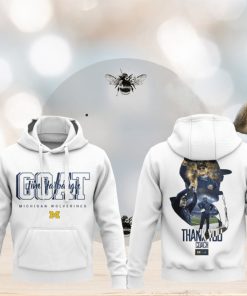 GOAT Michigan Wolverines Thank You Coach Jim Harbaugh Hoodie