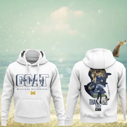 GOAT Michigan Wolverines Thank You Coach Jim Harbaugh Hoodie