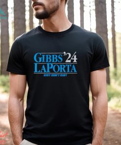 Gibbs LaPorta ’24 Grit don’t quit shirt