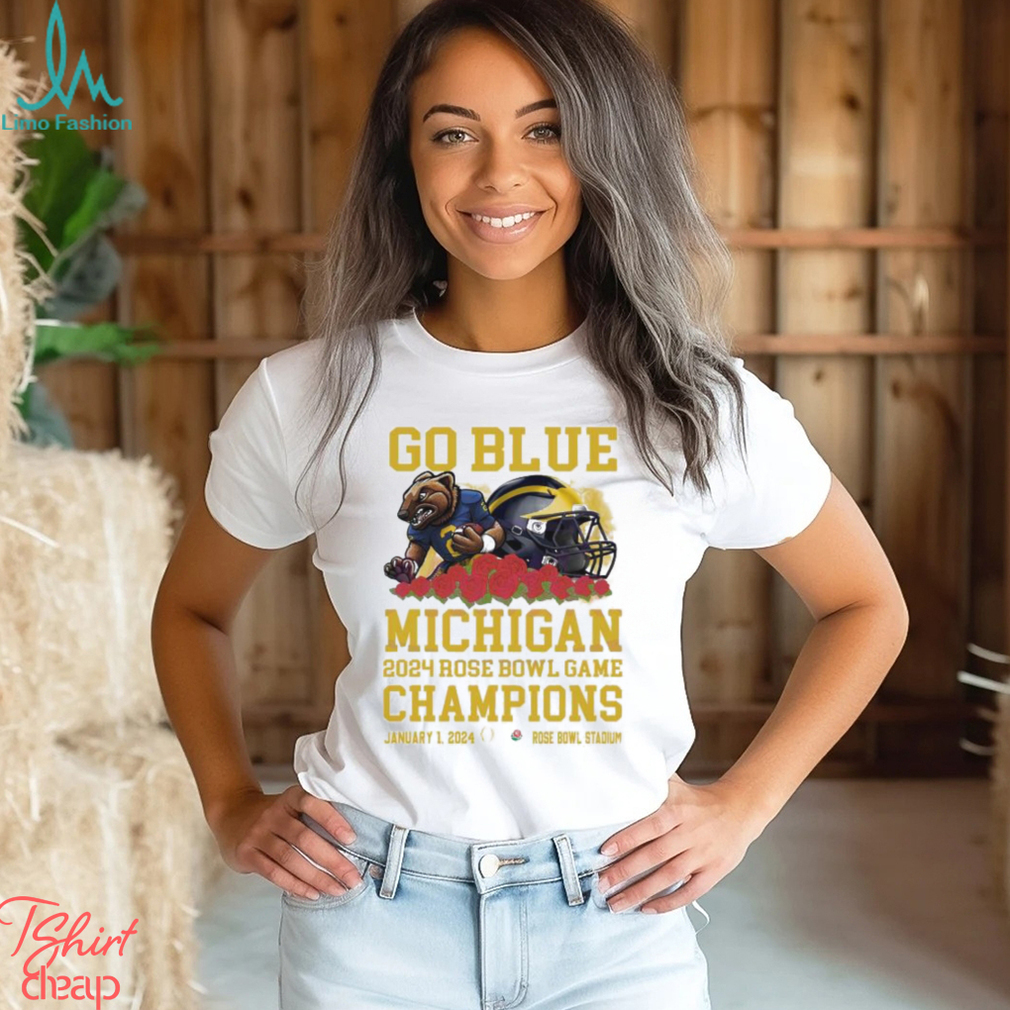 Go Blue Michigan Rose Bowl Game Champions Shirt Go Blue Michigan Rose Bowl Game Champions Shirt