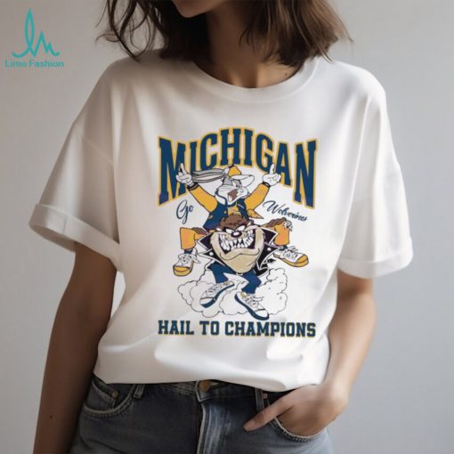 Go Wolverines Hail To Champions Shirt