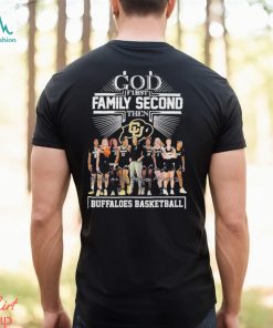 God First Family Second Then Buffaloes Basketball Team Name Player Signatures Shirt