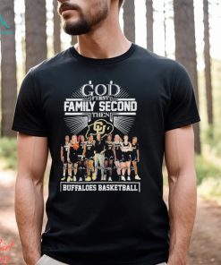 God First Family Second Then Buffaloes Basketball Team Name Player Signatures Shirt