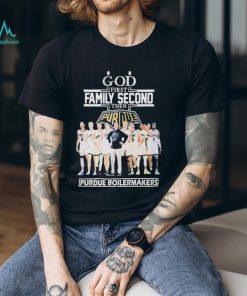 God First Family Second Then Team Sport Purdue Boilermakers T shirt For Fans, hoodie, sweater, long sleeve and tank top God First Family Second Then Team Sport Purdue Boilermakers T shirt For Fans