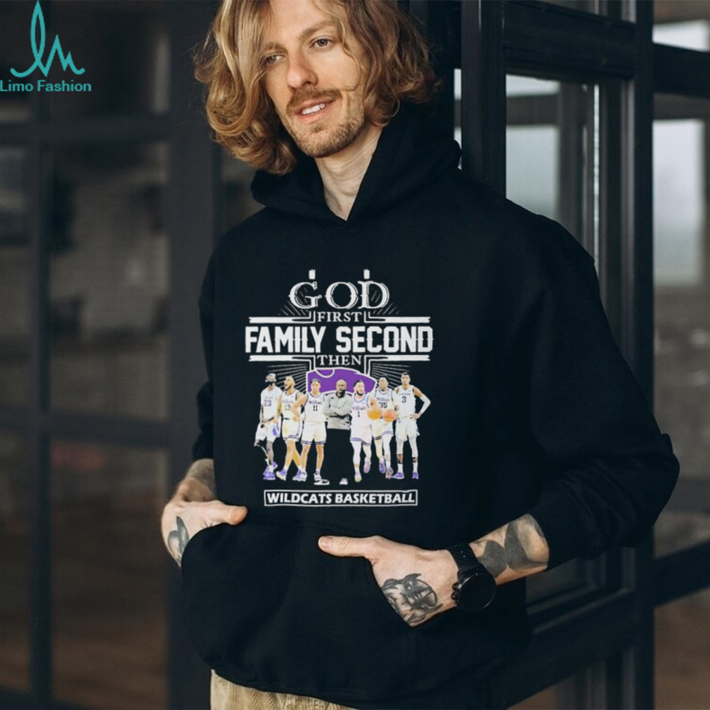 God First Family Second Then Team Sport Wildcats Basketball T shirt For Fans God First Family Second Then Team Sport Wildcats Basketball T shirt For Fans