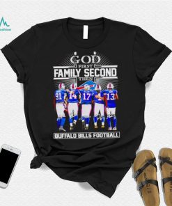 God first family second then Buffalo Bills football signatures shirt