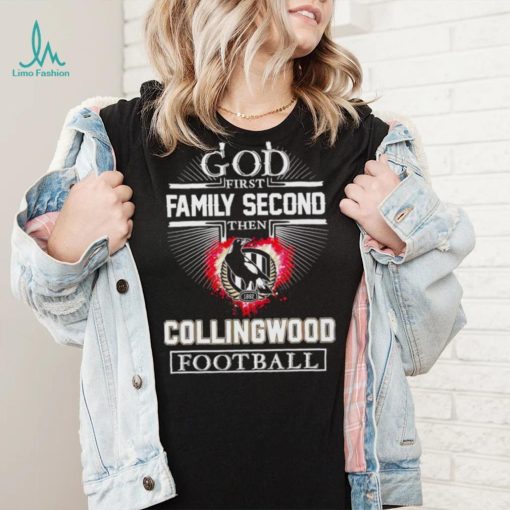 God first family second then Collingwood Football Club football 2024 shirt
