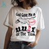 God gave me a touch of the ‘tism shirt