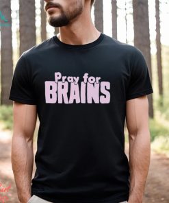 Golden Girls pray for brains shirt
