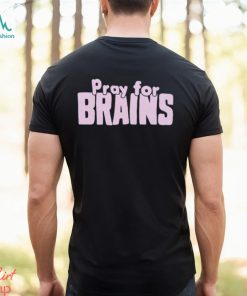 Golden Girls pray for brains shirt
