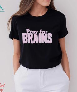 Golden Girls pray for brains shirt