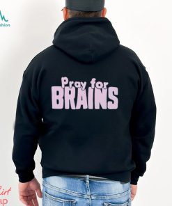 Golden Girls pray for brains shirt