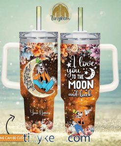 Goofy Customized 40 Oz Tumbler I Love You To The Moon and Back