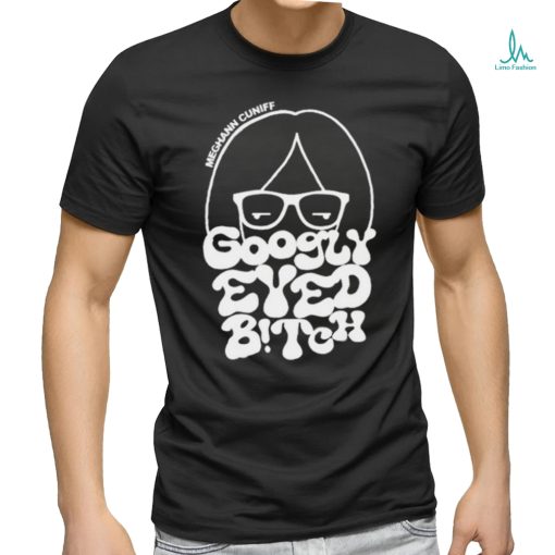 Googly Eyed Bitch New t shirt