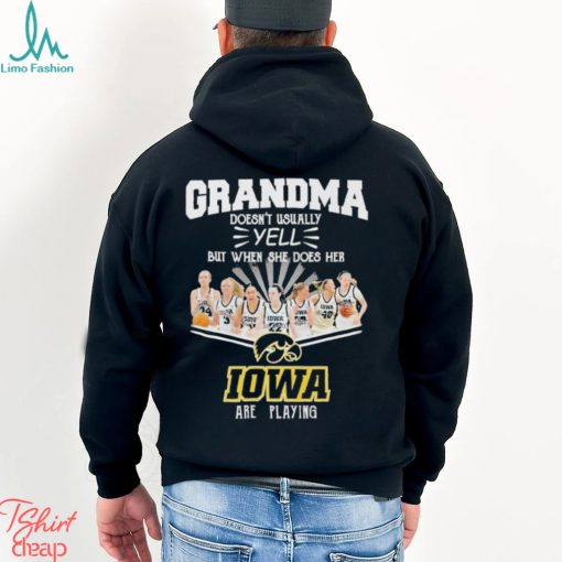 Grandma doesn’t Usually Yell But When She Does Her IOWA Are Playing Shirt