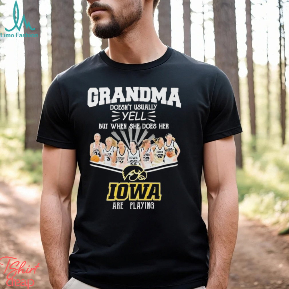 Grandma doesn’t Usually Yell But When She Does Her IOWA Are Playing Shirt Grandma doesn’t Usually Yell But When She Does Her IOWA Are Playing Shirt
