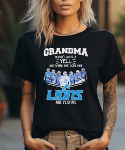 Grandma doesn’t usually yell but when she does her Lions are playing signatures shirt