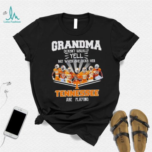 Grandma doesn’t usually yell but when she does her Tennessee are playing shirt