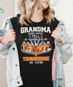 Grandma doesn’t usually yell but when she does her Tennessee are playing shirt