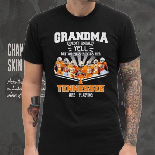 Grandma doesn’t usually yell but when she does her Tennessee are playing shirt