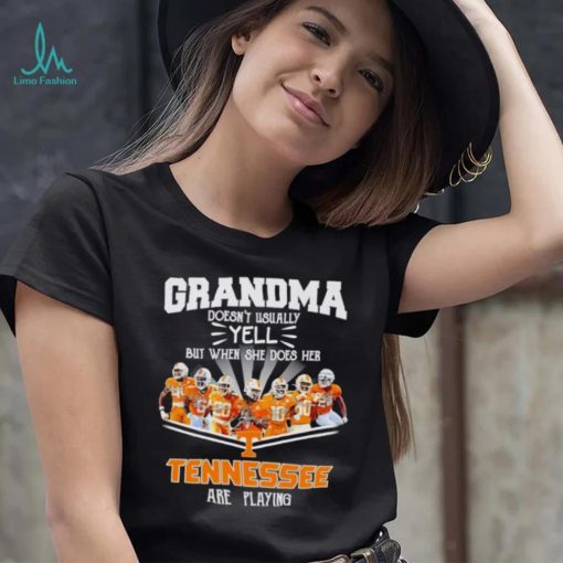 Grandma doesn’t usually yell but when she does her Tennessee are playing shirt