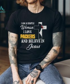 Green Bay Packers I am a simple woman I love Green Bay Packers and believe in jesus 2024 shirt, hoodie, sweater, long sleeve and tank top Green Bay Packers I am a simple woman I love Green Bay Packers and believe in jesus 2024 shirt