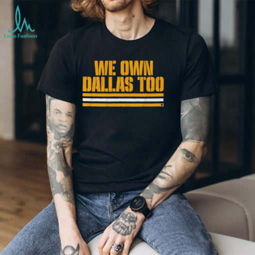 Green Bay Packers We Own Dallas Too Shirt
