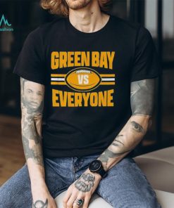 Green Bay Vs Everyone T Shirts