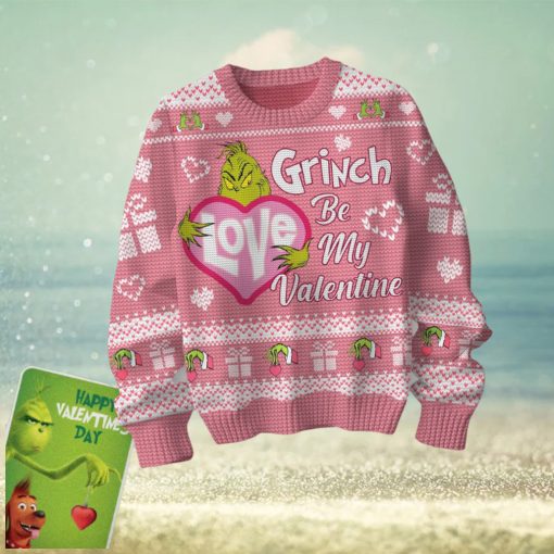 Grinch Be My Valentine Ugly Sweater