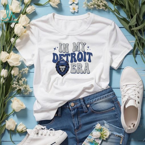 Grit In My Detroit Lions Era shirt