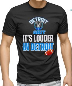 Grit it’s louder in Detroit Lions football shirt