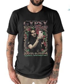 Gypsy Rose Rap Tee Alright...Who Want Me Shirt