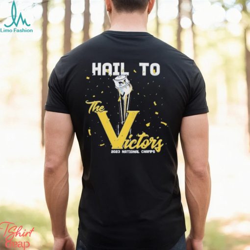 Hail To The Victors Trophy 2023 CFP National Champions Michigan Wolverines Shirt
