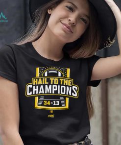 Hail To the Champions T Shirt